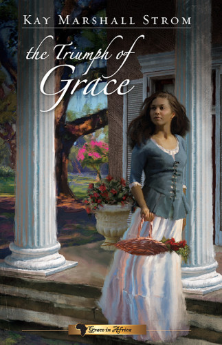 The Triumph Of Grace Strom Kay Marshall