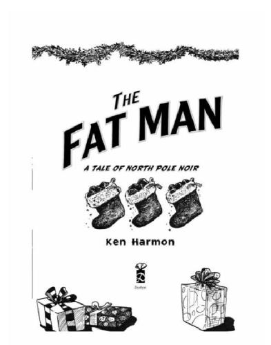 The Fat Man Harmon Ken