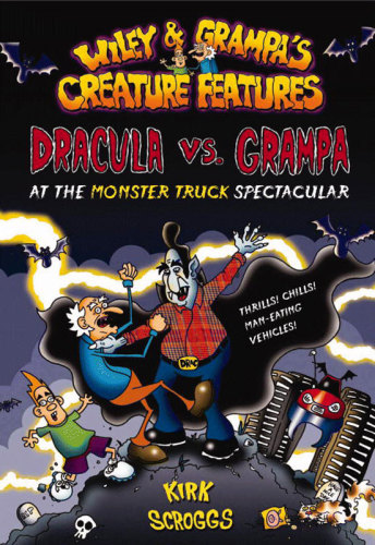Dracula Vs Grampa At The Monster Truck Spectacular Scroggs Kirk