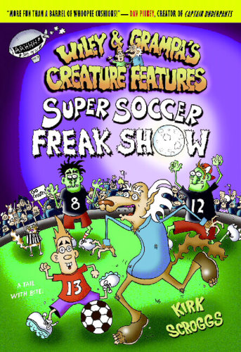 Super Soccer Freak Show Scroggs Kirk
