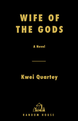 Wife Of The Gods Quartey Kwei