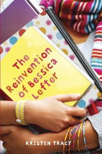 The Reinvention Of Bessica Lefter Tracy Kristen