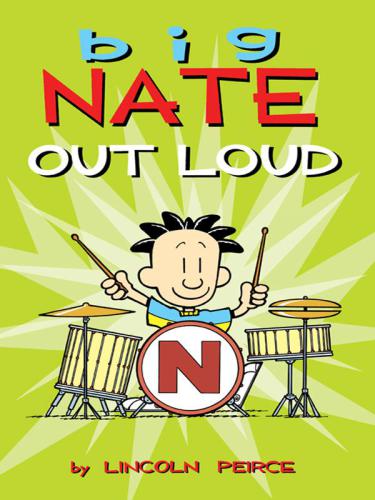 Big Nate Out Loud Volume 2 Illustrated Peirce Lincoln
