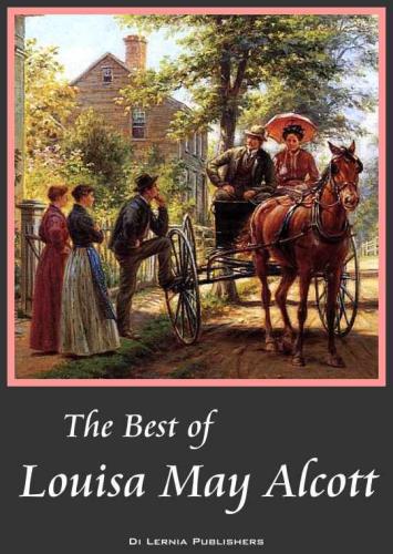 The Best Of Louisa May Alcott Alcott Louisa May