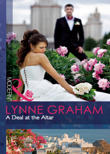 Marriage By Command 020 A Deal At The Altar Lynne Graham