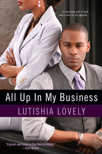 All Up In My Business Lovely Lutishia