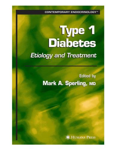 Type 1 Diabetes Etiology And Treatment Sperling M