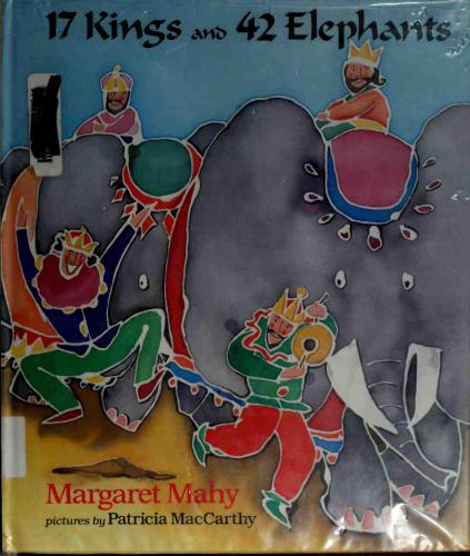 17 Kings And 42 Elephants Mahy Margaret