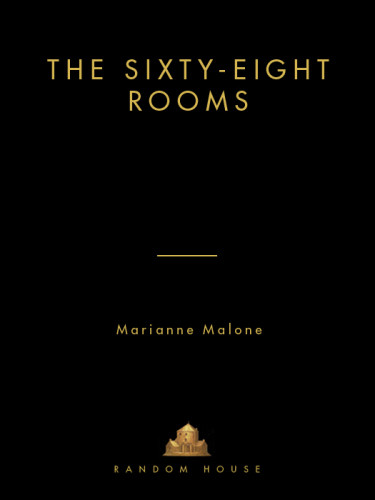 The Sixtyeight Rooms Malone Marianne