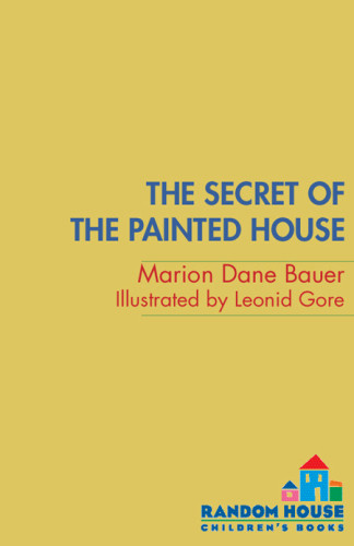 The Secret Of The Painted House Bauer Marion Dane