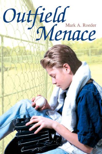 Outfield Menace Roeder Mark A