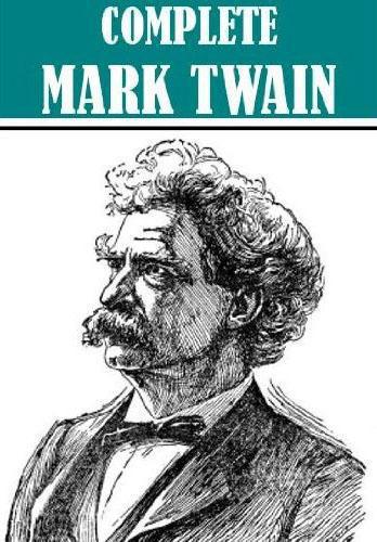 The Complete Works Of Mark Twain Twain Mark