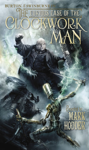 The Curious Case Of The Clockwork Man Hodder Mark