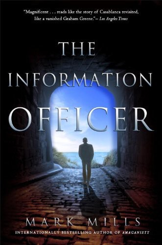 The Information Officer A Novel Mills Mark