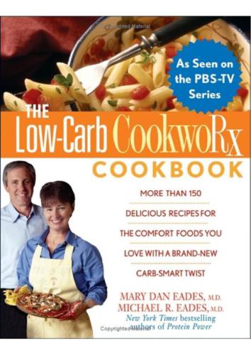 Low Carb Cookworx Cookbook 2005 Dan Eades Mary Eades Michael R