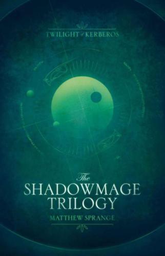 The Shadowmage Trilogy Shadowmage Nights Haunting Legacys Price Sprange Matthew