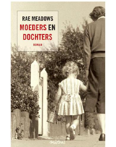 Moeders En Dochters Meadows Rae