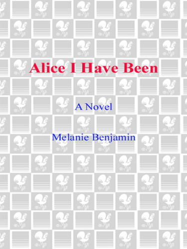 Alice I Have Been A Novel Benjamin Melanie