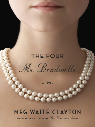 The Four Ms Bradwells Clayton Meg Waite