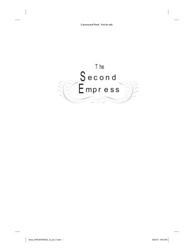 The Second Empress A Novel Of Napoleons Court Moran Michelle