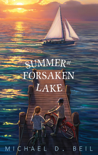 Summer At Forsaken Lake Beil Michael D