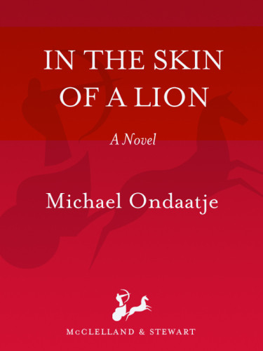 In The Skin Of A Lion Ondaatje Michael