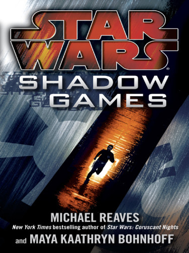 Star Wars Shadow Games Michael Reaves Maya Kaathryn Bohnhoff