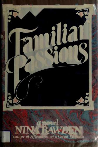 Familiar Passions Bawden Nina