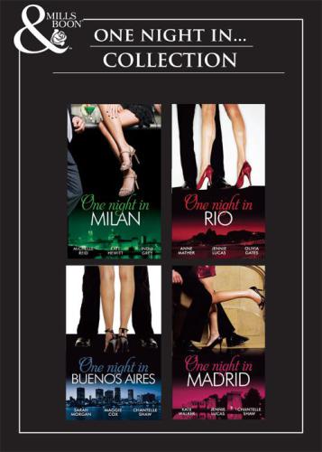 One Night In Milan Rio Buenos Aires Madrid