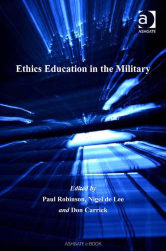 Ethics Education In The Military Robinson Patrick