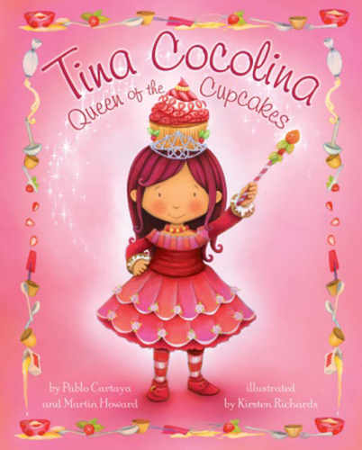 Tina Cocolina Queen Of The Cupcakes Pablo Cartaya Martin Howard