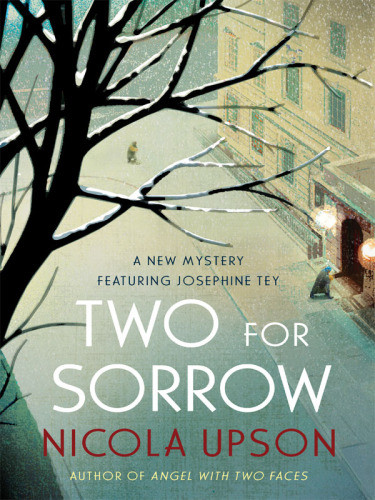 Two For Sorrow Josephine Tey 3 Upson Nicola