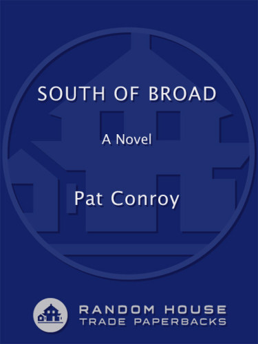 South Of Broad Conroy Pat
