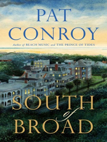 South Of Broad Conroy Pat