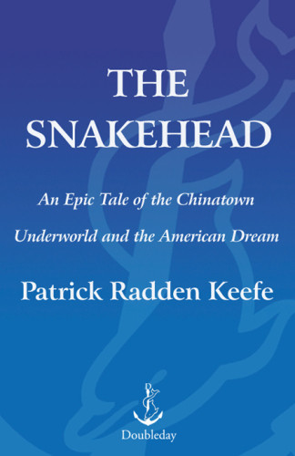 The Snakehead Keefe Patrick Radden