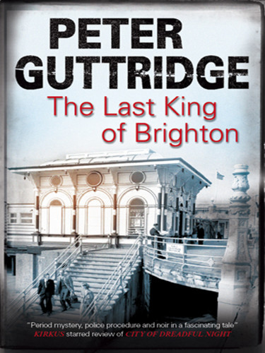 The Last King Of Brighton Guttridge Peter