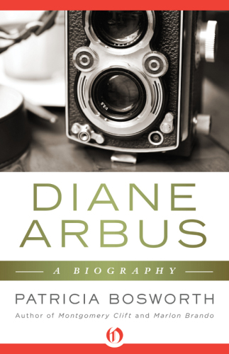 Diane Arbus A Biography Bosworth Patricia