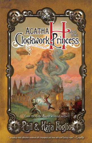 Agatha H And The Clockwork Princess Foglio Phil Foglio Kaja