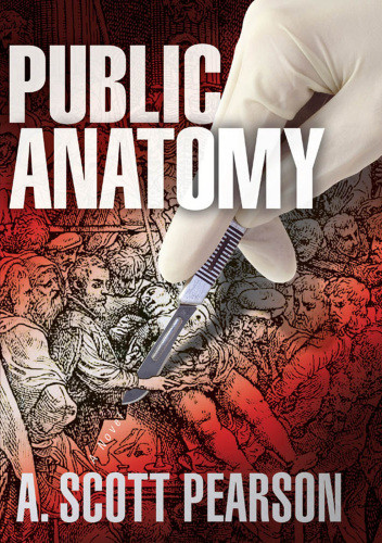 Public Anatomy Scott Pearson A