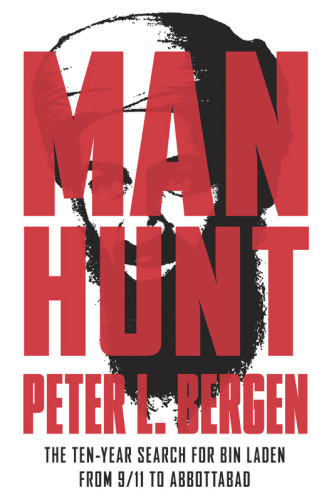 Manhunt The Tenyear Search For Bin Lad Bergen Peter L