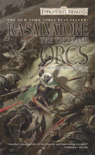 The Thousand Orcs Salvatore R A