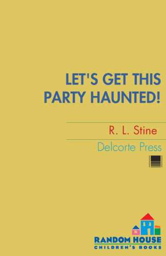 Lets Get This Party Haunted Stine Robert Lawrence