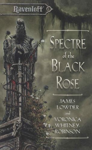 Spectre Of The Black Rose James Lowder Voronica Whitneyrobinson