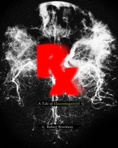 Rx A Tale Of Electronegativity The Blackouts The Reservoir Industry Brockway Robert