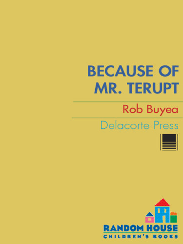 Because Of Mr Terupt Buyea Rob