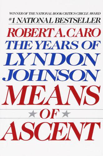 Means Of Ascent Caro Robert A