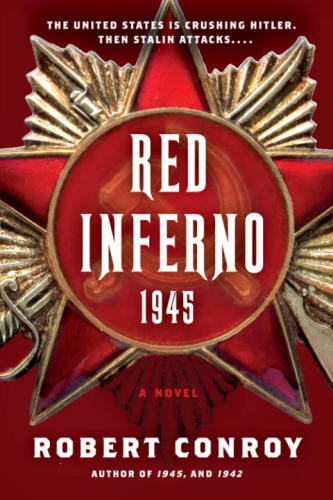 Red Inferno 1945 Conroy Robert
