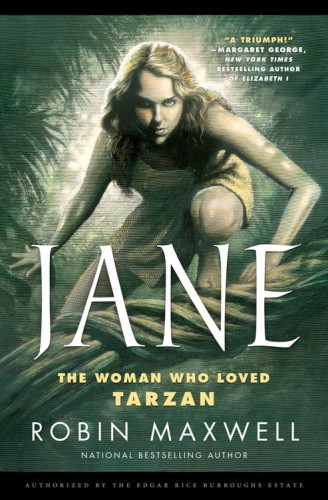 Jane The Woman Who Loved Tarzan Maxwell Robin