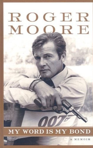 My Word Is My Bond A Memoir Moore Roger Owen Gareth