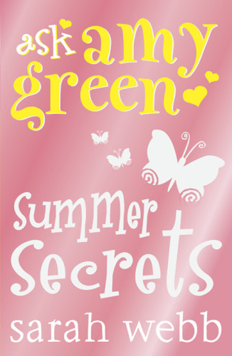 Ask Amy Green Summer Secrets Webb Sarah